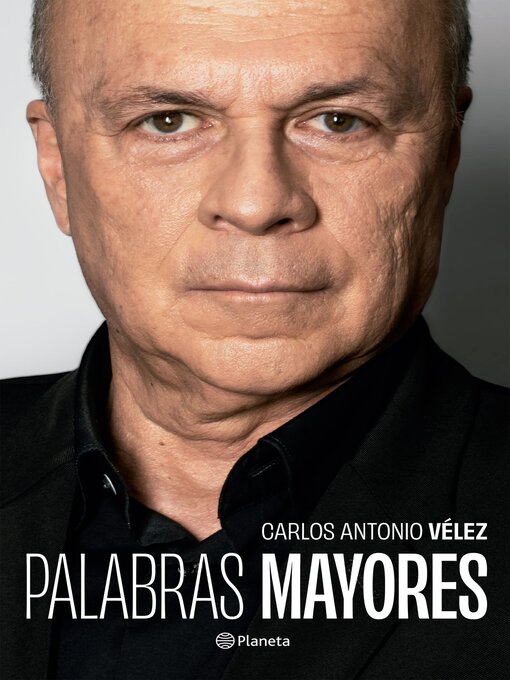 Title details for Palabras mayores by Carlos Antonio Vélez - Available